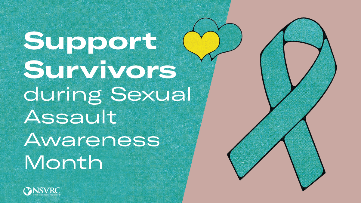 April is Sexual Assault Awareness Month